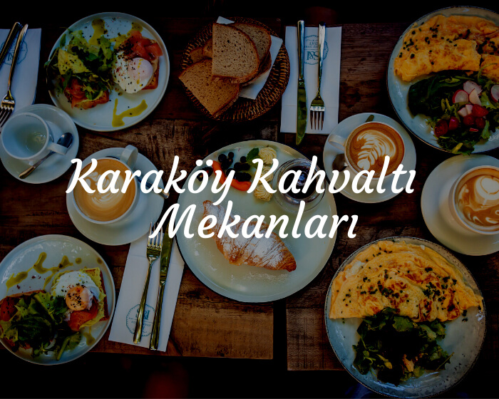 Karaköy Kahvaltı Mekanları