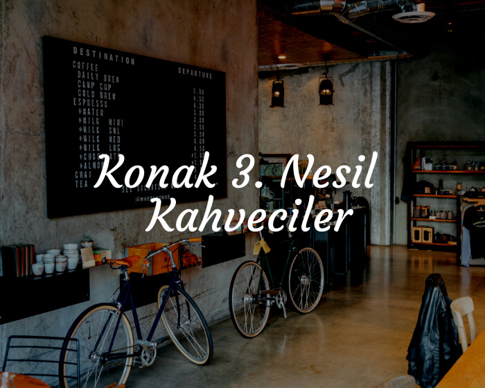 Konak 3. Nesil Kahveciler